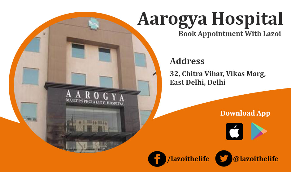 Best Gyne In East Delhi With | Makkar Multispeciality Hospital annibmeygi aarogya-hospital_orig